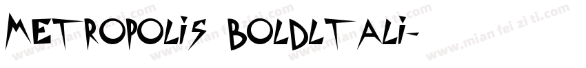 Metropolis boldltali字体转换